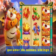 gerador de nomes vikings